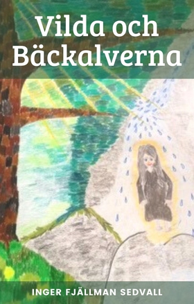 Vilda och Bäckalverna (e-bok) av Inger Fjällman