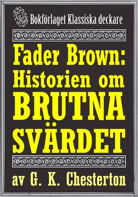 Fader Brown: Historien om det brutna svärdet. Å