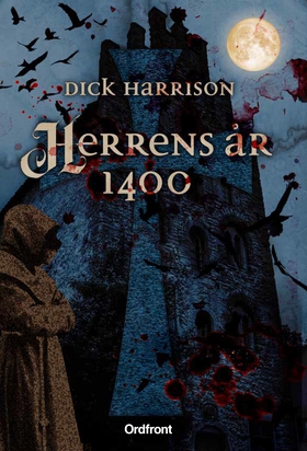 Herrens år 1400 (e-bok) av Dick Harrison
