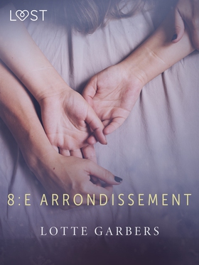 8:e arrondissement - erotisk novell (e-bok) av 