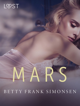 Mars - erotisk novell (e-bok) av Betty Frank Si