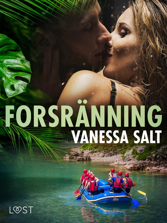 Forsränning - erotisk novell (e-bok) av Vanessa Salt