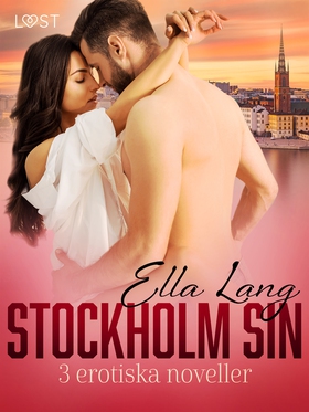Stockholm Sin: 3 erotiska noveller (e-bok) av E