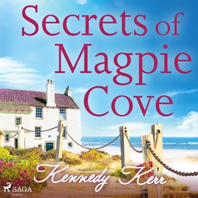 Secrets of Magpie Cove (ljudbok) av Kennedy Ker