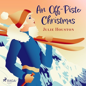 An Off-Piste Christmas (ljudbok) av Julie Houst