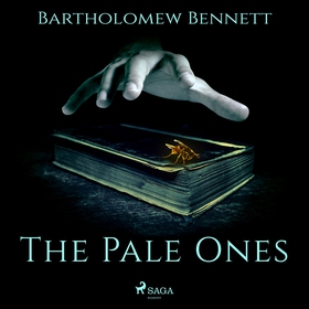 The Pale Ones (ljudbok) av Bartholomew Bennett