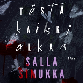 Tästä kaikki alkaa (ljudbok) av Salla Simukka