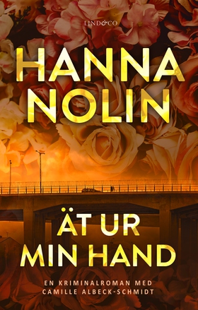 Ät ur min hand (e-bok) av Hanna Nolin