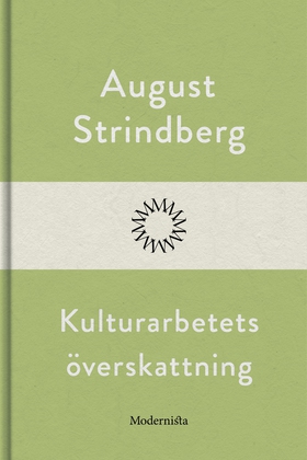 Kulturarbetets överskattning (e-bok) av August 