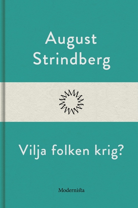 Vilja folken krig? (e-bok) av August Strindberg