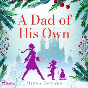 A Dad of His Own (ljudbok) av Minna Howard