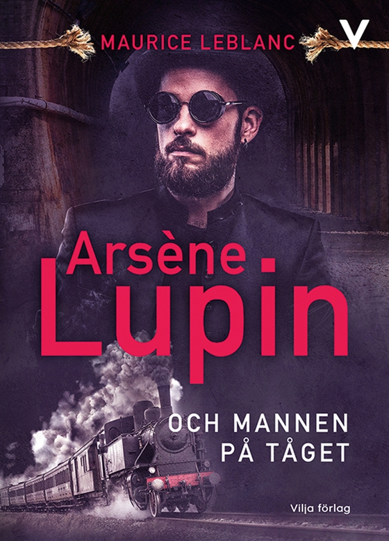 Arsène Lupin och mannen på tåget (e-bok) av Maurice Leblanc