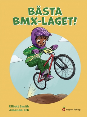 Bästa BMX-laget! (e-bok) av Elliott Smith