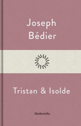 Tristan och Isolde (e-bok) av Joseph Bédier