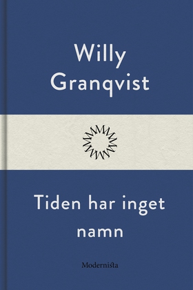 Tiden har inget namn (e-bok) av Willy Granqvist