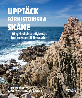 Upptäck förhistoriska Skåne (e-bok) av Olof Pet
