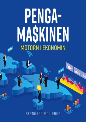 Pengamaskinen: Motorn i Ekonomin (e-bok) av Ber