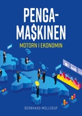 Pengamaskinen: Motorn i Ekonomin