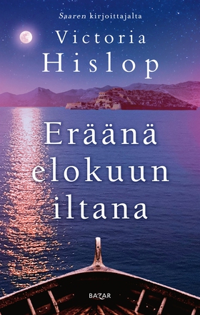 Eräänä elokuun iltana (e-bok) av Victoria Hislo