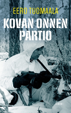 Kovan onnen partio (e-bok) av Eero Tuomaala