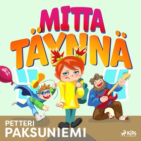 Mitta täynnä (ljudbok) av Petteri Paksuniemi