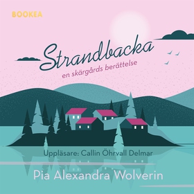 Strandbacka (ljudbok) av Pia Alexandra Wolverin