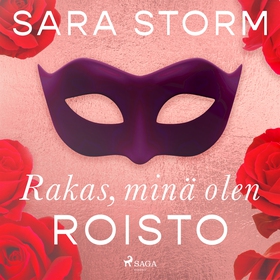 Rakas, minä olen roisto (ljudbok) av Sara Storm