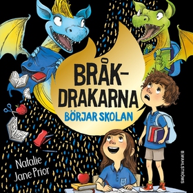 Bråkdrakarna börjar skolan (ljudbok) av Natalie