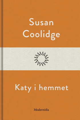 Katy i hemmet (e-bok) av Susan Coolidge