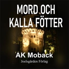 Mord och kalla fötter (ljudbok) av AK Moback