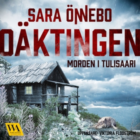 Oäktingen (ljudbok) av Sara Önnebo