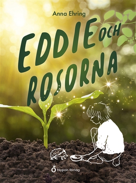 Eddie och rosorna (e-bok) av Anna Ehring