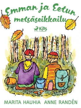 Emman ja Eetun metsäseikkailu (e-bok) av Marita