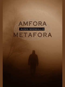 Amfora Metafora (e-bok) av Aleksi Mäenkallio
