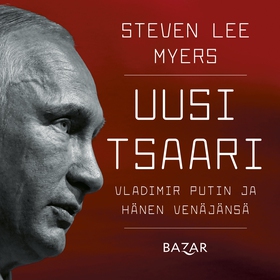 Uusi tsaari (ljudbok) av Steven Lee Myers