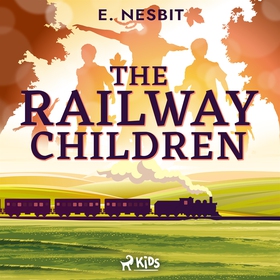 The Railway Children - a Children's Classic (lj