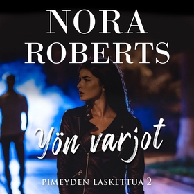 Yön varjot (ljudbok) av Nora Roberts