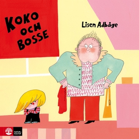 Koko och Bosse vill inte! (ljudbok) av Lisen Ad