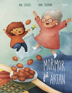 Mormor på Ärtan (e-bok) av Nina Statheus