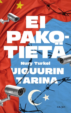 Ei pakotietä – Uiguurin tarina (e-bok) av Nury 