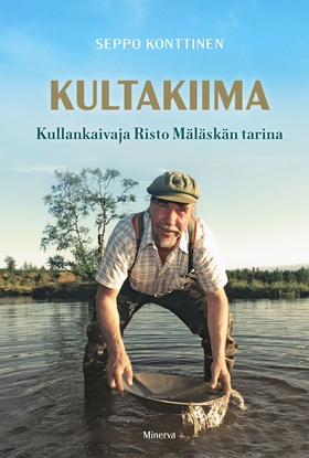 Kultakiima - Kullankaivaja Risto Mäläskän tarin