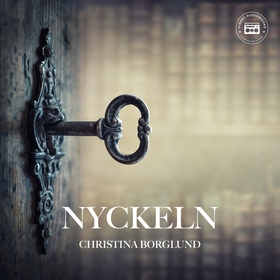 Nyckeln (ljudbok) av Christina Borglund