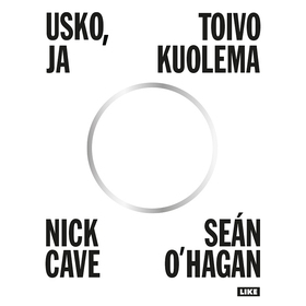 Usko, toivo ja kuolema (ljudbok) av Nick Cave, 