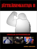 Jättiläisenkaataja II: Urheilua ja pohdiskelua