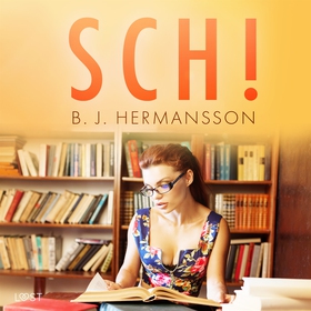 Sch! - erotisk novell (ljudbok) av B. J. Herman
