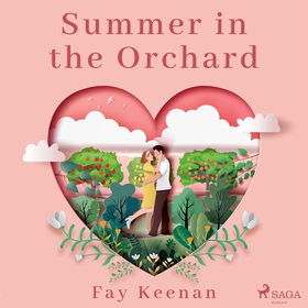 Summer in the Orchard (ljudbok) av Fay Keenan