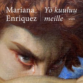 Yö kuuluu meille (ljudbok) av Mariana Enriquez
