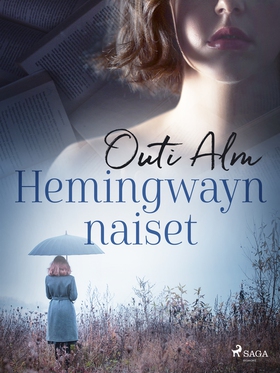 Hemingwayn naiset (e-bok) av Outi Alm