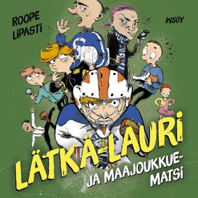 Lätkä-Lauri ja maajoukkuematsi (ljudbok) av Roo