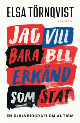 Jag vill bara bli erkänd som stat : en självbio